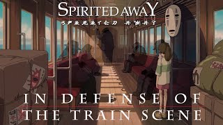 Spirited Away In Defense of the Train Scene  Video Essay [upl. by Rosel]