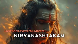 Lord Shiva Powerful Mantra  Nirvana Shtakam shiva bhakti lordshiva [upl. by Masry754]