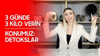 DETOKS İLE 3 GÜNDE 3 KİLO VERİN [upl. by Anavoig]