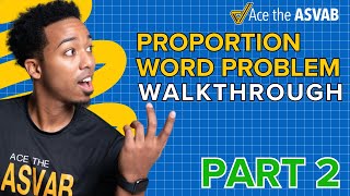 Proportions Word Problems Part 2 Tonight ASVAB Classes [upl. by Htehpaj725]