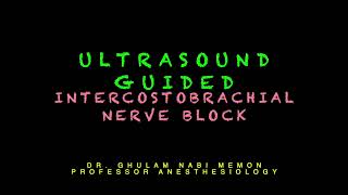 Intercostobrachial Nerve Block  UltrasoundLandmark Technique  Dr Ghulam Nabi [upl. by Esilram]