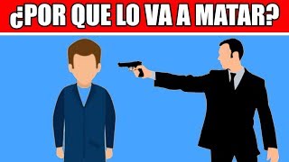 VIDEO 1️⃣0️⃣9️⃣ POR QUE LO VA A MATAR Juegos Mentales  Acertijos Que Pondrán a Prueba Tu Mente [upl. by Bashuk]