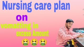 NCP Vomiting  Nursing care plan on vomiting vomiting excess Amount vomiting 🤮 NCP Vomits [upl. by Ivgnout]