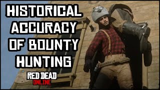 The Historical Accuracy of Bounty Hunting in Red Dead Online [upl. by Ajiak791]