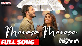 Manasa Manasa Full Song  Most Eligible Bachelor Songs  Akhil Pooja Hegde SidSriram  GopiSunder [upl. by Jandel110]