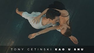 Tony Cetinski  Kao u snu OFFICIAL 4K VIDEO [upl. by Anial855]