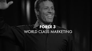 Business Mastery Force 3 World Class Marketing  Tony Robbins [upl. by Lyford]