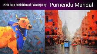 Contemporary Indian Artist Mr Purnendu mandal  Solo exhibition of paintings  Jehangir Art Gallery [upl. by Elset162]