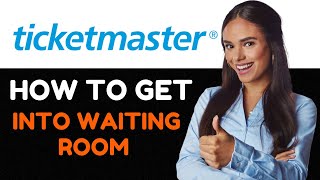 How to Get Into the Waiting Room on Ticketmaster How to Beat the Ticketmaster Queue [upl. by Reagan]