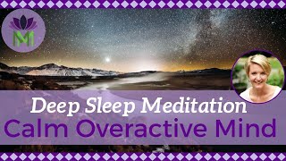 Deep Sleep Meditation to Calm an Overactive Mind  Reduce Anxiety and Worry  Mindful Movement [upl. by Ahsinor]