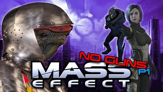 I Played Mass Effect Without Using Guns  Part 1  Mass Effect Legendary Edition [upl. by Arv]