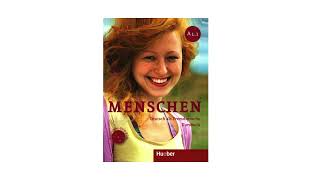 Menschen Kursbuch A11 Lektion 12 Audio [upl. by Binetta]