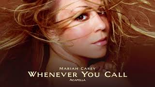 Mariah Carey  Whenever You Call Filtered Acapella [upl. by Aimee]