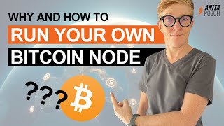 Be Your Own Bank Why And How To Run Your Own Bitcoin Node [upl. by Ainivad248]