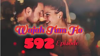 Wajah Tum Ho New Episode 592Hindi Romantic Love Story Audio StoryMiss Tiya [upl. by Lumbard]