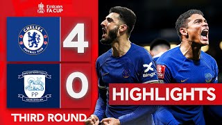 Chelsea Hit Four Past Preston  Chelsea 40 Preston North End  Highlights  Emirates FA Cup 202324 [upl. by Ludwog]