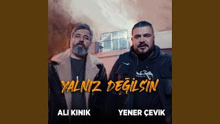 Yalnız Değilsin [upl. by Ladnor]