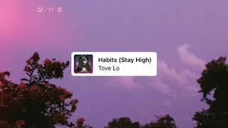 habits stay high  tove lo slowed down [upl. by Chatterjee]