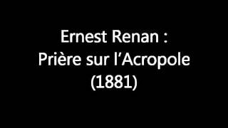 Ernest Renan  prière sur lAcropole 1881 [upl. by Aylsworth]