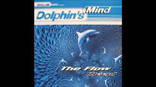 Dolphins Mind  The Flow Deep Balearic House Anthem 1997 [upl. by Weiman]