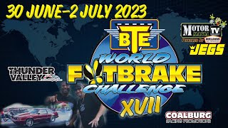 BTE World Footbrake Challenge XVII  Sunday [upl. by Hevak]