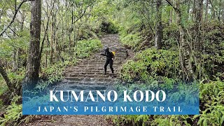 Hike  Kumano Kodo Japans Pilgrimage Trail [upl. by Mahon]