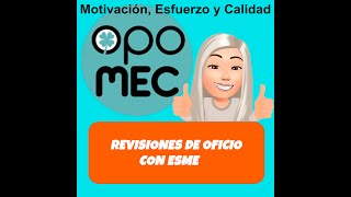 👱‍♀️💼Revisiones de Oficio con ESME🗄️👱‍♀️ [upl. by Torey381]