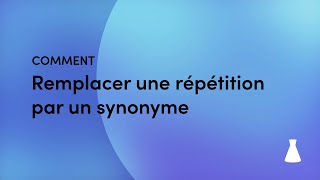 Comment remplacer une répétition par un synonyme  Minitutoriels d’Antidote [upl. by Ennayllek830]