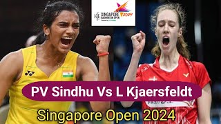 R32  PV Sindhu Vs Line Kjaersfeldt Singapore Open 2024 badminton [upl. by Nnaycnan]