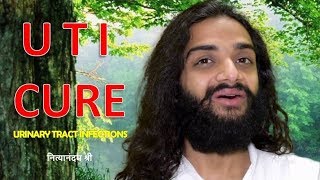 UTI CURE  REASONS amp PERMANENT SOLUTION OF URINARY TRACT INFECTIONS BY NITYANANDAM SHREE [upl. by Ania]