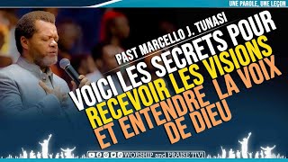 ►Past Marcello J Tunasi ► Voici Les Secrets pour Recevoir les Visions et Entendre la Voix de Dieu [upl. by Ettennat]