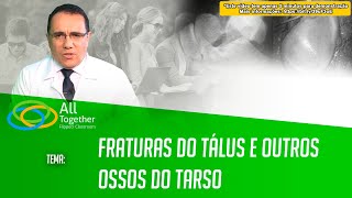 Fraturas do Tálus e Outros Ossos do Tarso [upl. by Ahsata]