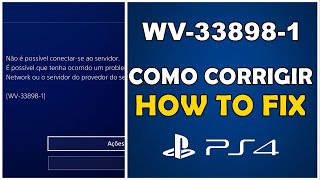 ERRO WV338981 COMO CORRIGIR HOW TO FIX  PS4 MUITO FÁCIL [upl. by Eckardt451]