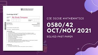 058042ON21  Easy Step by Step Solutions  CIE IGCSE MATHS PAPER 4 EXTENDED OCTNOV 2021 [upl. by Rambow]