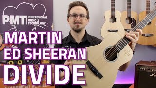 Martin Ed Sheeran Divide Signature Acoustic  Review amp Demo [upl. by Gauldin808]