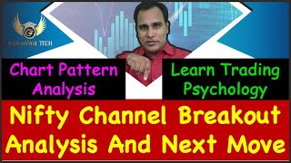 Nifty Channel Breakout Analysis And Next Move  Learn Trading Psychology [upl. by Ebeohp241]