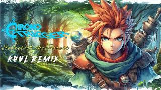 Chrono Trigger OST  Secret of the Forest  KUUL REMIX [upl. by Dleifyar]