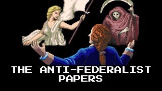 The AntiFederalist Papers  Brutus 1 [upl. by Cirenoj]