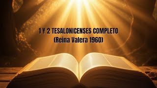 🔥Tesalonicenses Completo  La BIBLIA HABLADA en ESPAÑOL Reina Valera 1960  AUDIO de MEDITACION [upl. by Clementius]