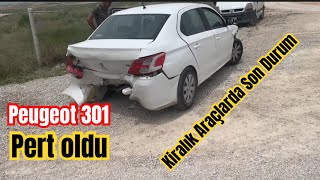 KİRALIK ARAÇLARDA SON DURUM  PEUGEOT 301 PERT OLDU  KİRALIKA ARAÇLA KAZA YAPMAK [upl. by Nosilla]