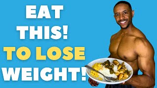 What To Eat To Lose Weight  Eat This To Lose Belly Fat [upl. by Jaan]