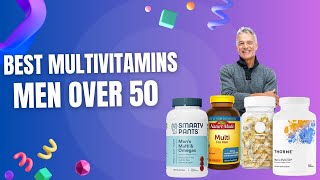 Best Multivitamins for Men Over 50 [upl. by Airdnaed]