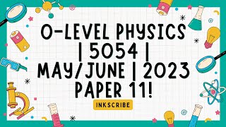 OLevel physics  5054  MayJune  2023  Paper 11 [upl. by Truman]