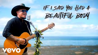 Maoli  If I Said You Had A Beautiful Body Official Music Video [upl. by Akcinehs]