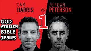 Sam Harris vs Jordan Peterson  God Atheism The Bible Jesus  Part 1  Presented by Pangburn [upl. by Oderfliw]