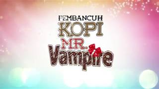 unifi TV  Pembancuh Kopi Mr Vampire [upl. by Keram613]