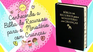 Bíblia de Recursos para o Ministério com Crianças APEC [upl. by Cavallaro921]