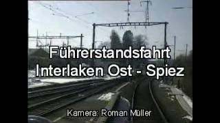 Führerstandsfahrt Interlaken Ost  Spiez mit BLS Ae 44 [upl. by Omsare]