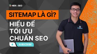 Buổi 4 Sitemap là gì ✓ Hiểu Để Tối Ưu Sitemap Chuẩn SEO  Đào Tạo SEO amp Khoá Học SEO Miễn Phí 2023 [upl. by Docia]