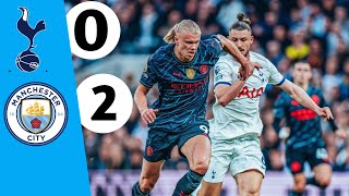 Tottenham Vs Man City  2 0   EXTENDS Highlights  Premier league race [upl. by Mayram697]